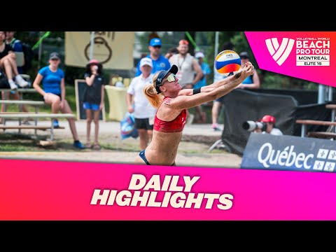 Daily Highlights Women's  - Day 1 | Highlights Montréal 2023 #BeachProTour