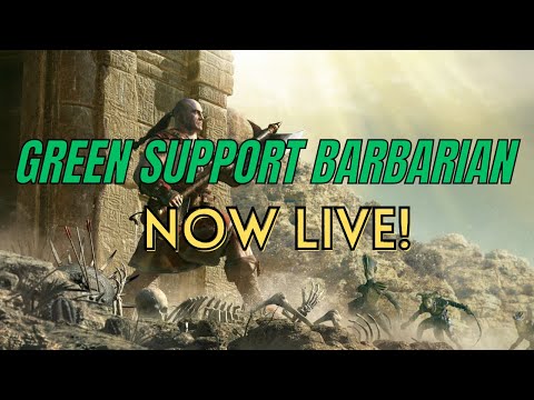 Varyk shows his Live version of the Green Support Barbarian