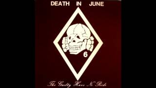 Death In June - The Guilty Have No Pride (1983)