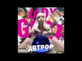 Lady Gaga - Fashion! (Audio)