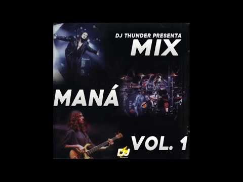 MIX Maná Vol.1 - DJ Thunder