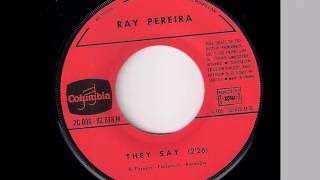 Download lagu Ray Pereira They Say Blues Funk 45... mp3