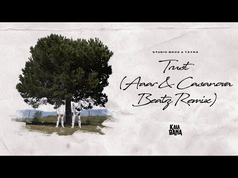 Studio Bros & Táyra - Trust (Aaar & Casanova Beatz Remix)