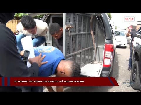 Seis pessoas são presas por roubo de veículos em Teresina 21 03 2023
