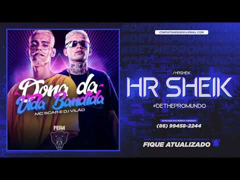 MC SCAR - DONA DA VIDA BANDIDA (DJ VILÃO)
