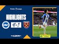 PL Highlights: Albion 4 West Ham 0