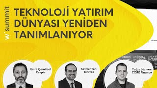 Teknoloji yatırım dünyası yeniden tanımlanıyor | Webrazzi Summit 2021