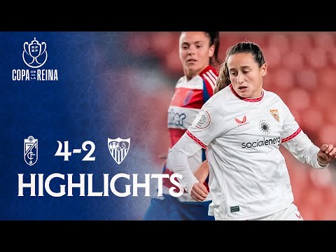 El resumen del Granada CF- Sevilla FC Femenino: vídeo, goles y mejores jugadas (Copa de la Reina)
