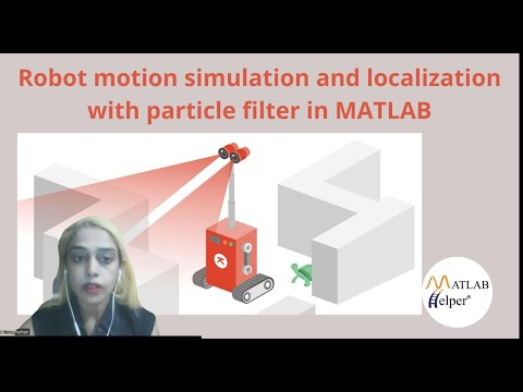 Robot motion simulation and localization with particle filter | @MATLABHelper Blog
