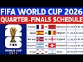 FIFA World Cup 2026 Quarter Finals Schedule World Cup Schedule 2026 World Cup Fixtures 2026