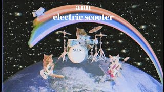 electric scooter “ann” Official Music Video