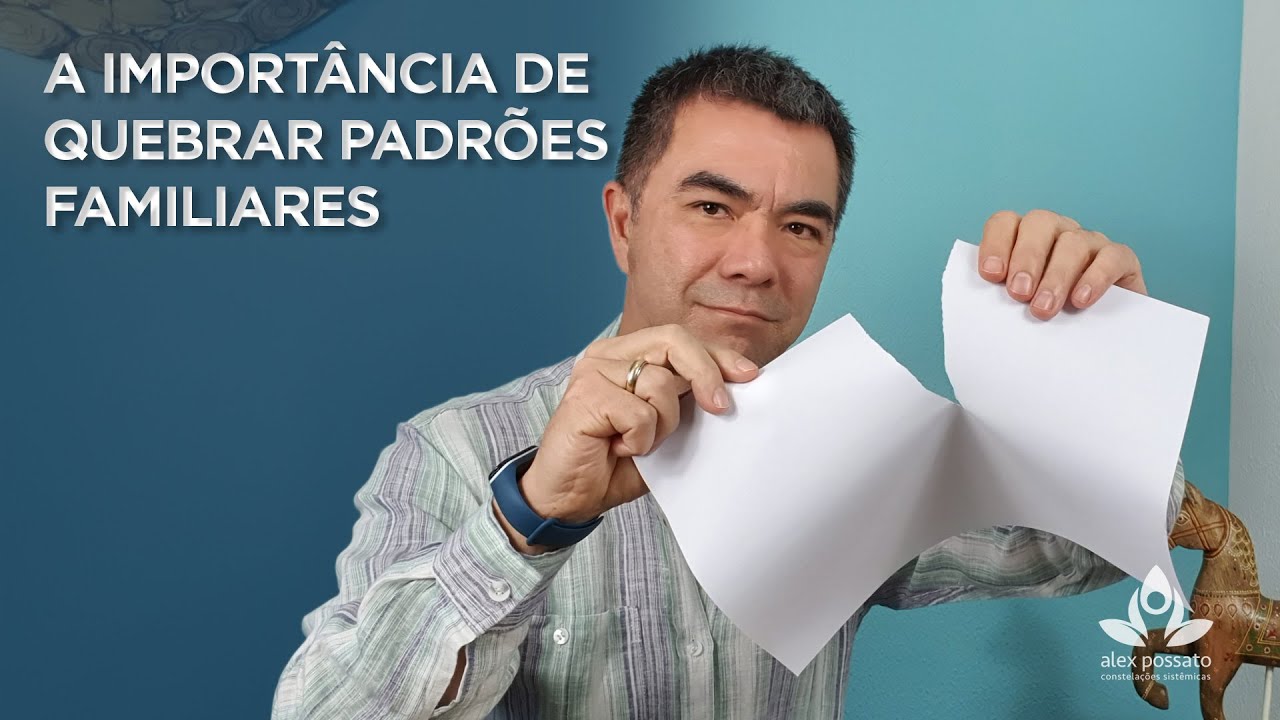 A importância de quebrar padrões familiares