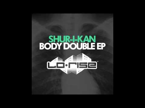 Shur-i-kan 'Body Double'