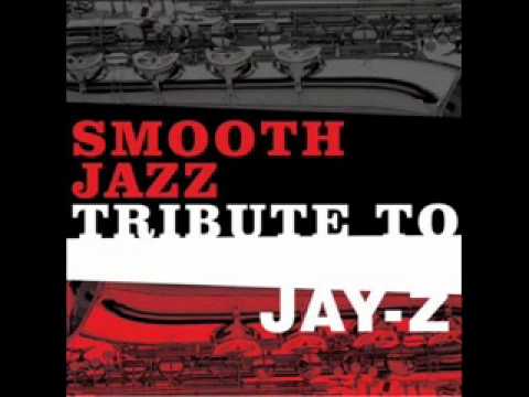 Can I Get A - Jay-Z Smooth Jazz Tribute