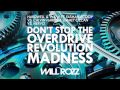 Don't Stop The Overdrive Revolution Madness ...