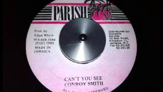 Conroy Smith - Can't You See