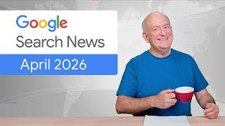 AI Websites, Crawling and Search Console updates  (Q2 ‘26)