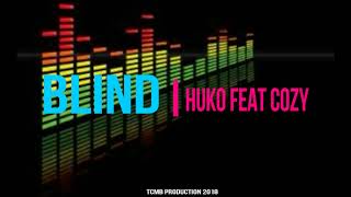 Huko ft Cozy (Blind)