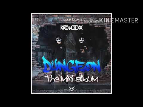 Krowdexx ft. Lucas Lee Josh - Dungeon