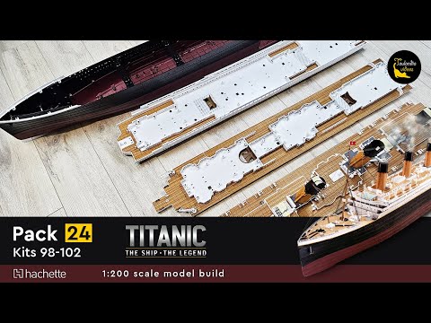 Hachette Build the 1:200 scale RMS Titanic - kits 98 - 102 (pack 24) #titanic #modelbuilding