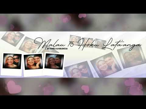 Malau 75 Hoku Lata'anga - By Heneli & Kolokesa.ft Peni 'Epenisa.
