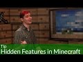 Tip: Hidden Features in Minecraft Tip: Hidden Features in Minecraft