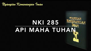 Download lagu NKI 285 Api Maha Tuhan (Follow Me) - Nyanyian Kemenangan Iman mp3 Download lagu NKI 285 Api Maha Tuhan (Follow Me) - Nyanyian Kemenangan Iman mp3