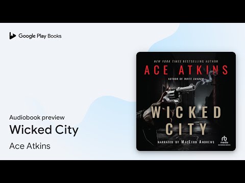 Wicked City by Ace Atkins · Audiobook preview