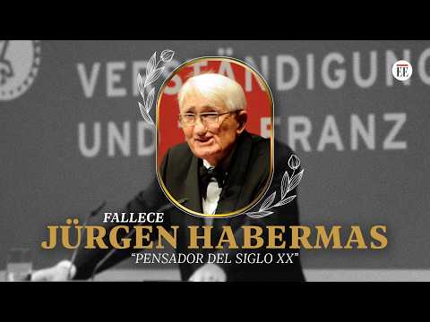 FALLECE JÜRGEN HABERMAS: El último gran filósofo alemán