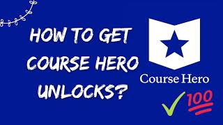 How To Get Course Hero Unlocks by Uploading Documents? 💯