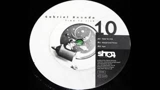 Gabriel Ananda – Time To Rise (SHOT 10) 2001