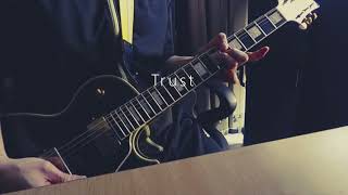 OBLIVION DUST 　Trust 　弾いてみた