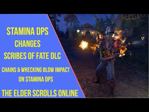 ESO Stamina DPS Changes - Wrecking Blow & Chains Changes - Scribes of Fate DLC