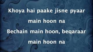 Main Hoon Na (Sad) | Abhijeet Bhattacharya | Lyrics | Sahrukh