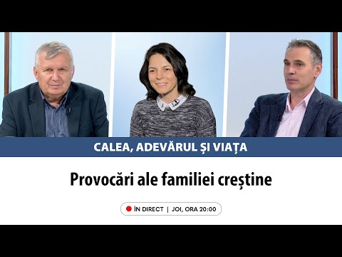 În direct: „Provocări ale familiei creștine” | Calea, Adevărul și Viața, 30 octombrie 2025