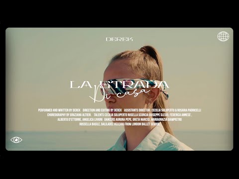 La Strada Di Casa - DEREK [Official Video ]