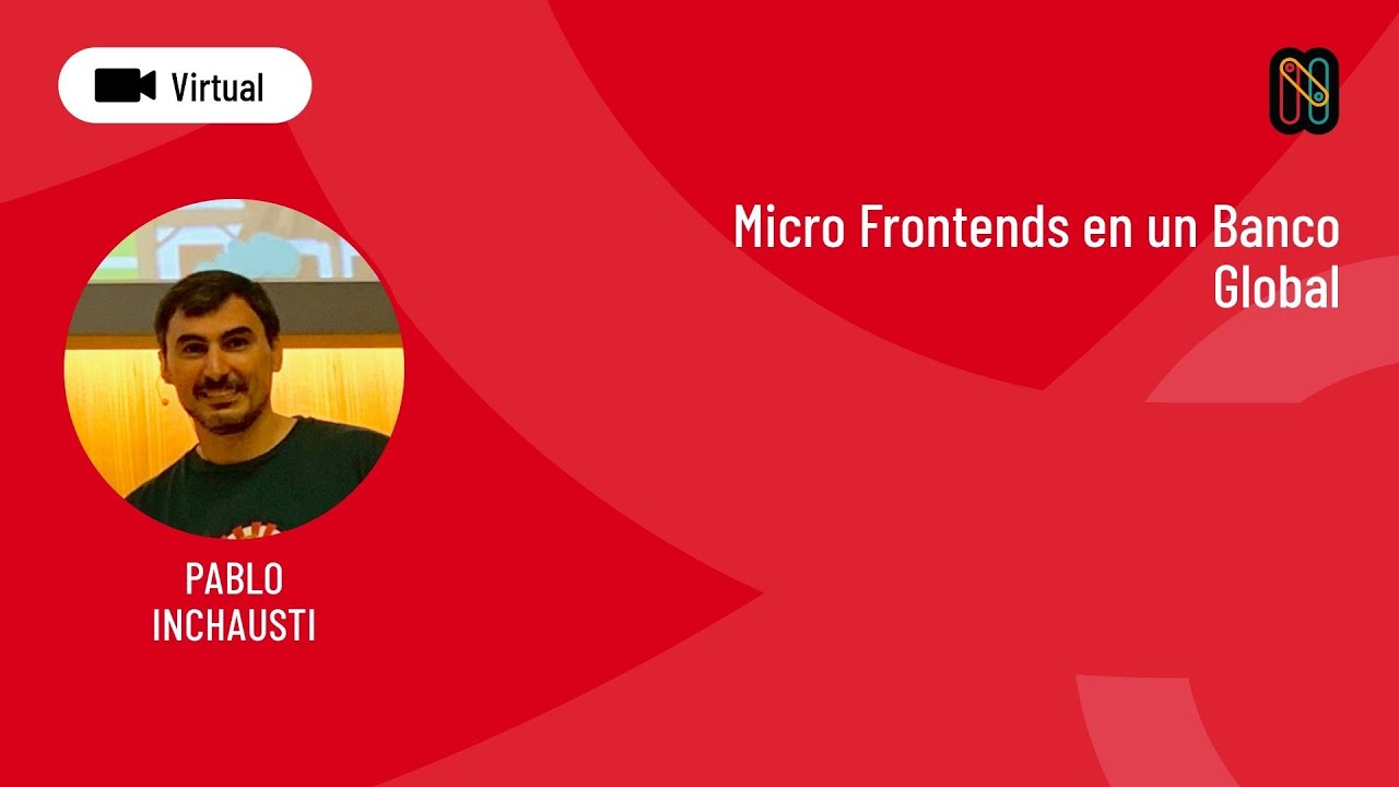 Micro Frontends en un Banco Global