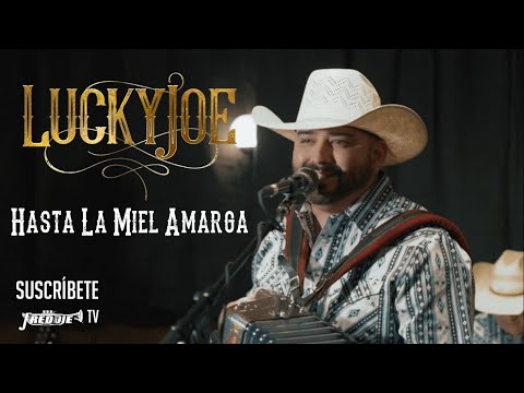 Lucky Joe - Hasta La Miel Amarga (Video Oficial)
