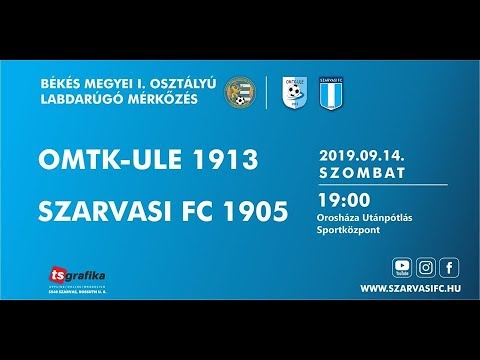 OMTK-ULE 1913 - Szarvasi FC 1905: 3-5 (2019.09.14.)