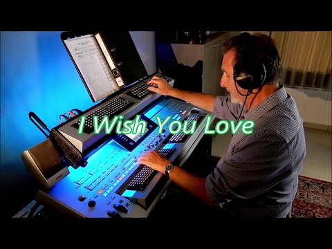 I Wish You Love - Organ & keyboard (chromatic)