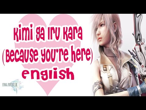 "Kimi ga Iru Kara" ENGLISH (Because You're Here)