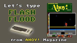 Let's Type Flash Flood from Ahoy! Magazine - Commodore 64 - Issue 47, November 1987