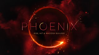 Video thumbnail for Phoenix: Rise, Hit & Whoosh Builder Trailer by vir2instruments