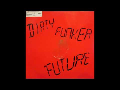 Dirty Funker - Future (Vocal Test Mix)