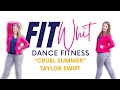 Cruel Summer | Taylor Swift | FitWhit Dance Fitness
