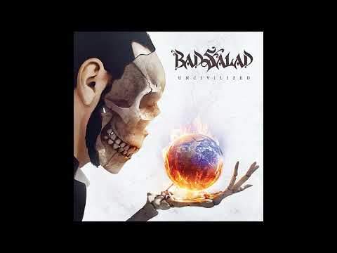 Bad Salad - Uncivilized (Full Album) HQ