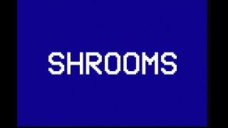 SHROOMS