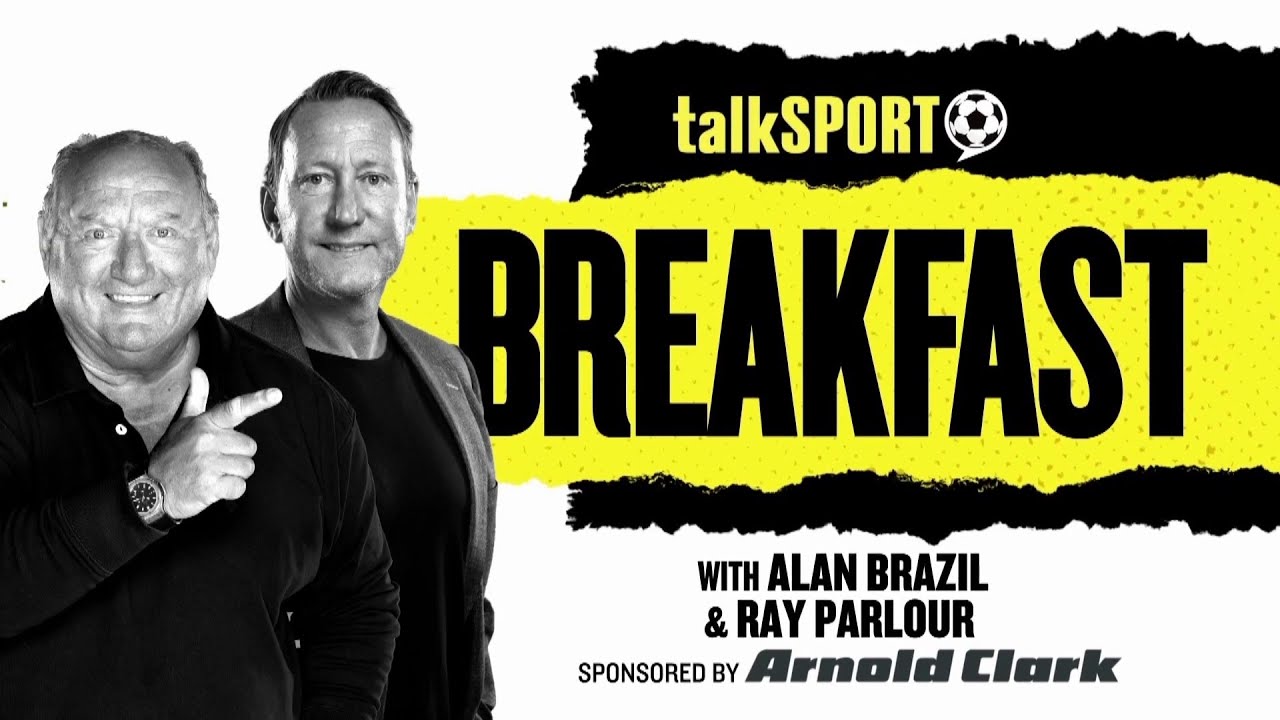 talkSPORT Breakfast with Alan Brazil & Ray Parlour | 27-Feb-26