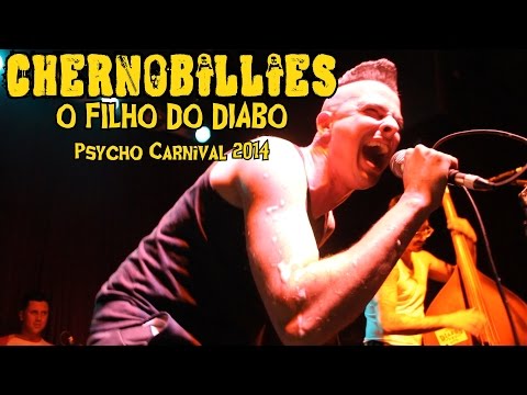 CHERNOBILLIES - Filho do Diabo (Psycho Carnival 2014)