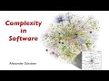 Complexity in Software — Handle with Care, Alexander Schatten